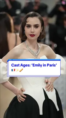 Bonjour, besties! ✨👋 #EmilyinParis season 4 part 1 is finally here! 🍿#CastAges #EIP #EmilyinParisSeason4 #LilyCollins 