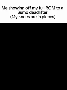 #CapCut #meme #gymmeme #sumodeadlift #deadlift #kneepain #GymTok 
