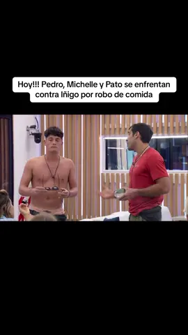 Pedrito defiende a su mujer! Pato dice que sacará a Iñigo y la Power Point pa sus casas 💋🔥 #reallity #chisme #granhermano #michellecarvalho #lachama #pedroastorga #farandula #granhermanochile #granhermanochv #chismestiktok #iñigo #angelicasepulveda #conflicto 