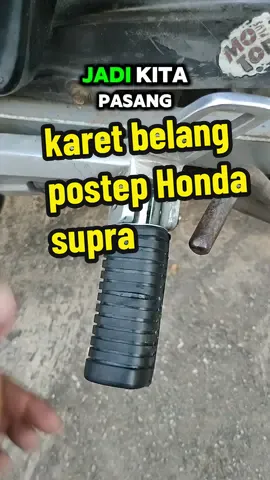 karet pijakan kaki postep Honda Supra #pijakankakibelakang #karetpostep #karetstepbelakang #supra #suprabapak #senarobah ##hondasupra #fyp #fypシ゚viral 