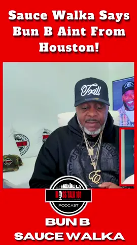 Sauce Walka Says Bun B Aint From Houston! #foryou #bunb #saucewalka #podcast #bosstalk