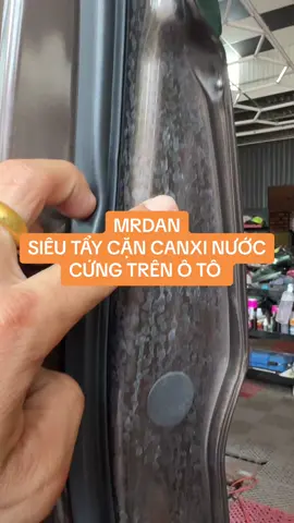 Tẩy cặn canxi nước cứng bám trên kính dàn áo ốp inox trên  ô tô #mrdan #ruaxe #oto #cặncanxi 