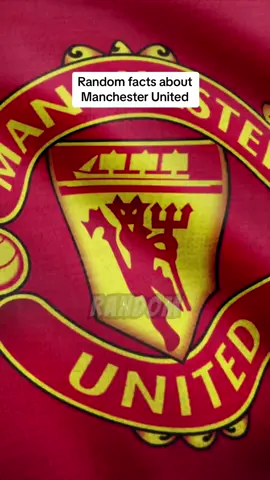 Random facts about Manchester United #manchesterunited #facts #footballtiktok #football #PremierLeague 