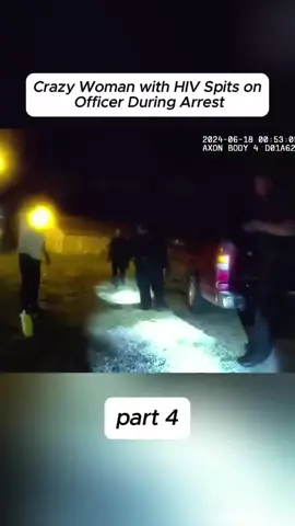 Crazy Woman with HIV Spits on Officer During Arrest #cops #copsontiktok #copstiktok #police #policeofficer #policeoftiktok #bodycam #news #crime #truecrimetiktok
