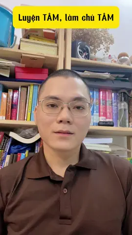 Luyện TÂM #hoangkieuhung 