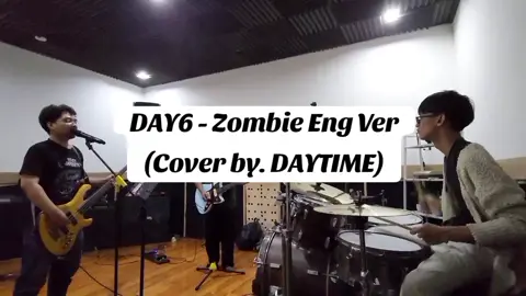 I feel like i'll became a zombie🧟‍♂️ DAY6 - Zombie (English Version) cover by. @daytime.theband  #day6 #zombie #thebookofusdemon #myday #day6bandcover #tributetoDAY6 