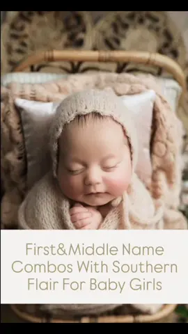 First&Middle Name Combos With Southern Flair For Baby Girls 🩷  #southern #Flair #babygirl #Girls #babynames #names #nameideas #babynameideas #babygirlnames #Baby #fyp #girlmama #momofgirls #newborn #mybaby #nameinspo #inspo #namesuggestions #precious #family #life #Love #country #countrygirl #mom 
