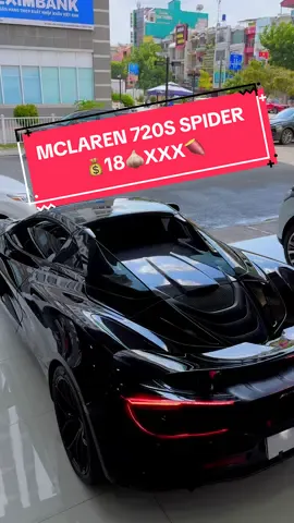 MCLAREN 720S SPIDER MUI TRẦN MODEL 2021 TUYỆT ĐẸP. 💰18🧄XXX🍠. Ô La KHÔNG. CHÍN. MỘT. BẢY. 117. SÁU. CHÍN. BẢY#chuyenthumuaoto #thumuaotogiacao #muabanoto #thumuaotosaigon #loannguyenxeluot #sieuthiotohanoi #phongbonauto #thegioixeduc #sieuthiotobinhduong #mclaren #mclaren 720s#mclaren 720s spider