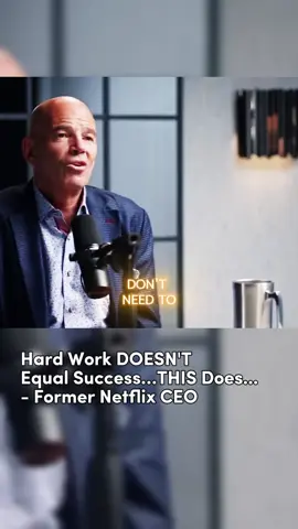 Hard Work DOESN'T Equal Success…THIS Does... - Former Netflix CEO_02 #podcast#health#doac#doacpodcast#lifelessons#LifeAdvice#StevenBartlett