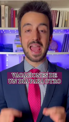 Vacaciones de un día para el otro. #Laboral #Laboralista #Trabajo #TrabajoEfectivo #Vacaciones #Leyes #Legal #Derecho #ley #EmpleadoInformado