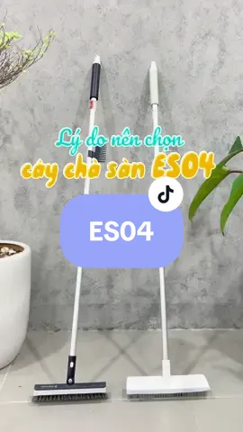 Lý do nên chọn cây chà sàn Es04 #parroti #giadung #giadungthongminh #chasan 