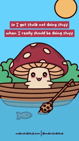 Story Of My Life ⛵️  Original Audio: @Txreek  #procrastination #stuff #motivation #relatable #animation #animationmeme #mushroom #understudio