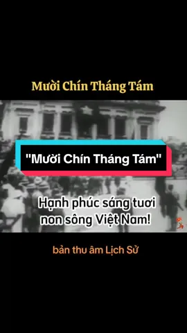 Bài Hát : Mười Chín Tháng Tám                 Tác Giả : Xuân Oanh                             