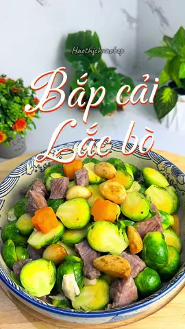 Bắp cải lắc bò các bác đã thử bao giờ chưa🤤🤤#HảoThíchVàoBếp #nấuăncùngtiktok #vàobếpmỗingày #mỗingàymộtmónngon #cooking #vulanbaohieu #mâmcỗ #mónmặn #bắpcảilắcbò 