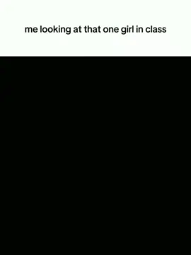 me looking at that one girl in class #fyppppppppppppppppppppppp #fypシ #fy #4k #drawing #tiktok #fyp #crush #school 