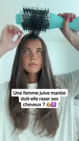 Une femme juive mariée doit-elle raser ses cheveux ? #judaisme #jewishlife #jewishtiktok #jewish #femmejuive #juif 