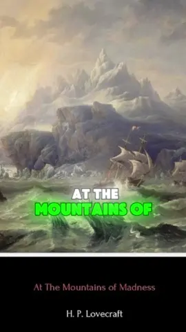 📚At the mountains of madness by HP Lovecraft #reading #books #BookTok #hplovecraft #lovecraft #atthemountainsofmadness #callofcthulhu 