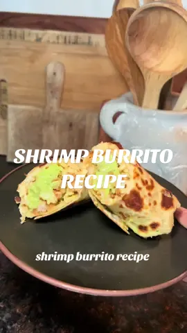 had been craving a shrimp burrito, so i made my own 🌯 #Recipe #shrimpburrito #sensarte #ElevateYourHome #cookingtiktok 