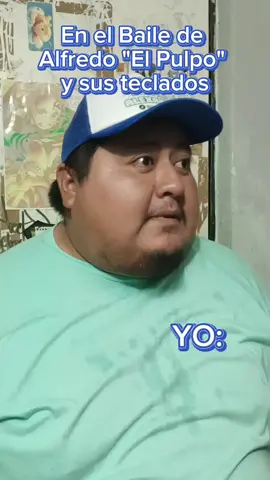 La Razón por lo que voy a los bailes del Pulpo nene... #sunchoalexander #Merida #Yucatan #viral #parati #xyzbca #foryou #YoSoyCreador #MeridaYucatan  #humor #yucateco #tiktokeryucateco #humor #comedia #tiktokmx #sigueme #comedi #Yucaterco @Arleth Gm' 