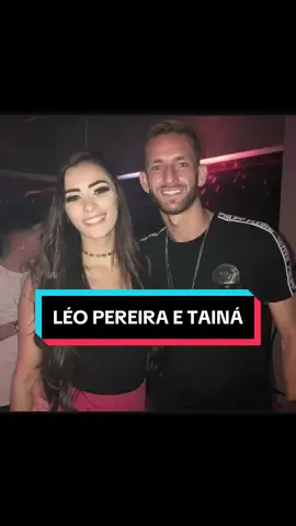 Léo Pereira e Tainá😭😭😭😭😭💔#foryoupage #foryou #viral 