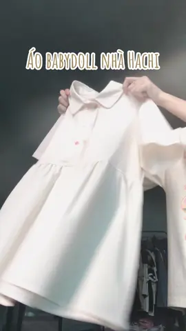 Áo babydoll nhà Hachi xinh xỉu lun á🌟🌟🌟 #babydoll #ao #aoxinh #xuhuong #viral #fyp 