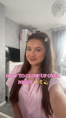 HOW TO GLOW UP OVER NIGHT 🧸✨💫 #fyp #viral #fypviral #rubyalexis #GlowUp #bigsisteradvice #howtoglowupbeforeschool 