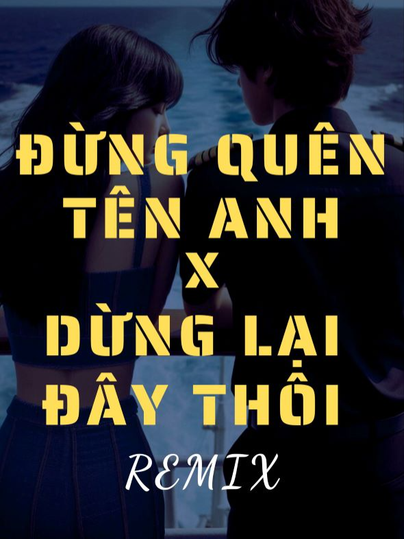 * Đừng Quên Tên Anh x Dừng Lại Đây Thôi Remix  #dungquentenanhremix #dunglaidaythoiremix #hoavinh #4u #leeedm #leeedmmuzik