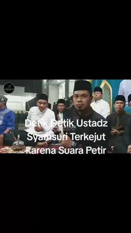 Ustadz Syamsuri Terkejut, Karena Suara Petir. Sehat selalu Ustadz @syamsurifir  #fyp #qori #qoriinternasional #ustadzsyamsurifirdaus 