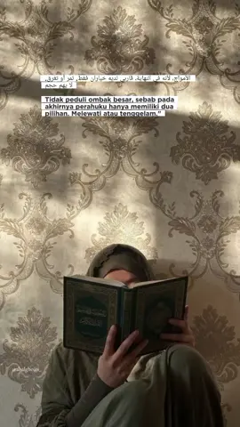 hidup kita ada 2 pilihan antara : Melewati atau Tenggelam.  #quites #storywhatsapp #bahanstorymu #quotesislam #arabsong #likeforlike 