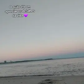 #detalhesdavida #apreciarlavida 