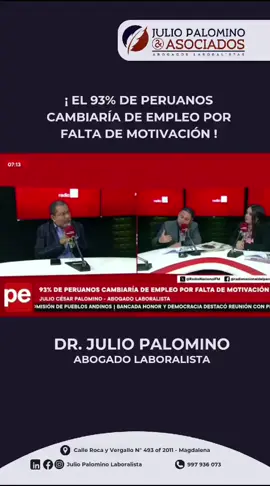 👉🏼¡El 93% de peruanos cambiaría de empleo por falta de motivación! 📌Estuvimos en Radio Nacional el día de hoy, hablando sobre la motivación laboral 💼 🙌🏼El Dr Julio Palomino nos cuenta mucho más, en este video✨ #motivacion #abogados #IMPORTANTE #jovenes #empresas #empleo #importan #fyp #fy #fypage 
