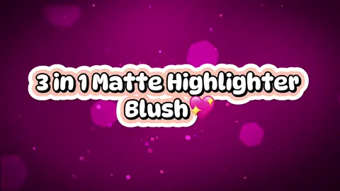 #3in1mattehighlighterblush #blushon 