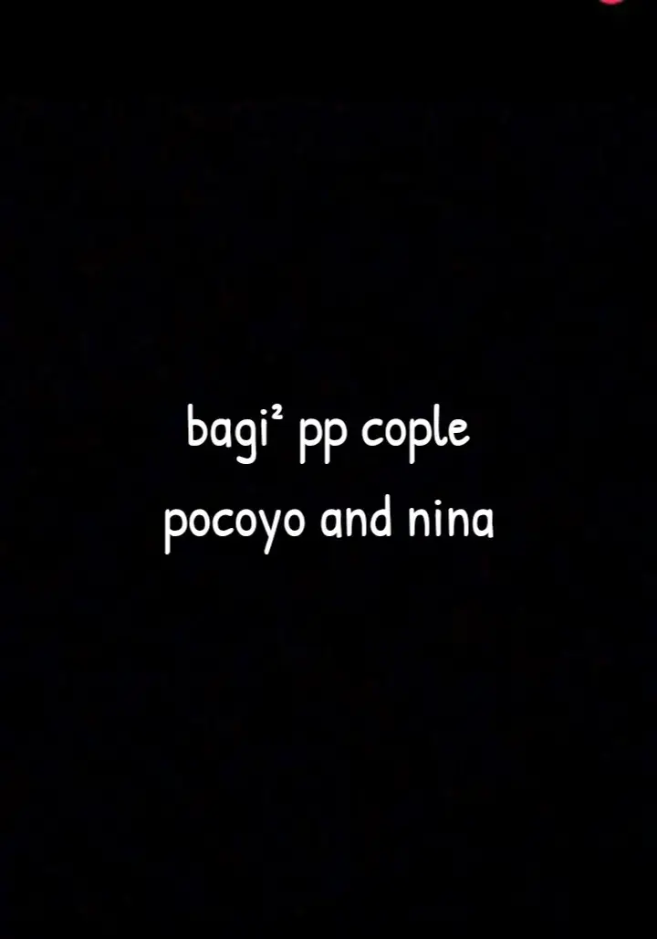 pp cople pocoyo and nina#foryou#masukberanda#fypシ゚viral#ppcople#pocoyo#nina