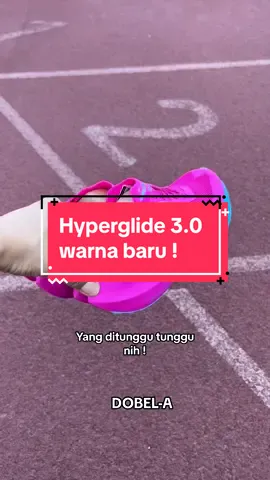 Ciwi ciwi merapatt !! Sepatu ghoib restock warna baruu Hyperglide 3.0 