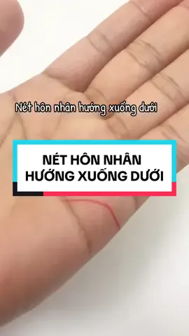 Nét hôn nhân  #tướngpháp_mệnhlý_tửvi #xemboi #fyp #chỉtaytướngsố #foryou #lenxuhuong #xemtay #thinhhanh #bóitay 