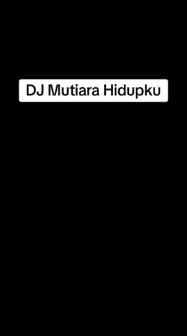 DJ Mutiara Hidupku - DJ Aris