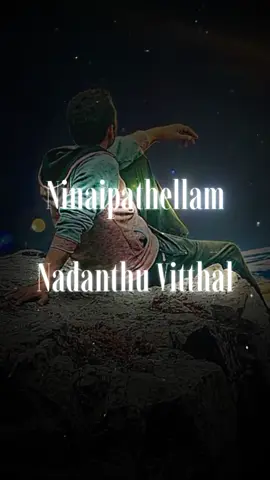 Ninaipathellam Nadanthu Vitthal 😌#saraskeditz #CapCut 