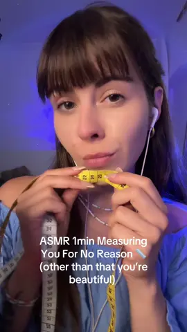 ASMR Measuring you for one minute for no reason 💓 #asmrvideo#asmrsounds#asmr#asmrtiktok#asmrtriggers#asmrtrigger#asmrpersonalattention#measuringyou#asmr_tingles#asmrforsleep#asmrforyou 