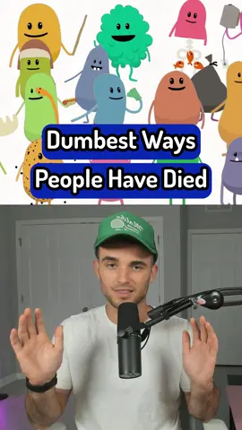 Dumbest Ways People Have Died