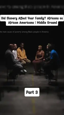 Part 3 Did Slavery Affect Your Family? Africans vs African Americans | Middle Ground  #MiddleGround #creatorsforchange #cute #jubilee #datingtiktok #interviewtips#blinddate #gameshow #viralditiktok