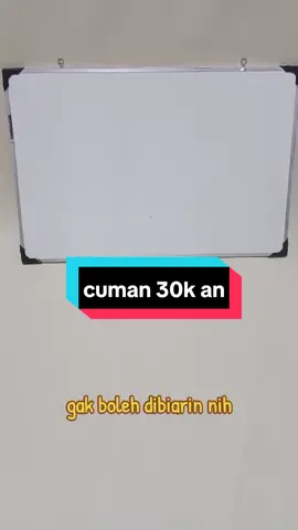 papan tulis #whiteboard #papantulis #murah #fyp #racuntiktok #foryou #