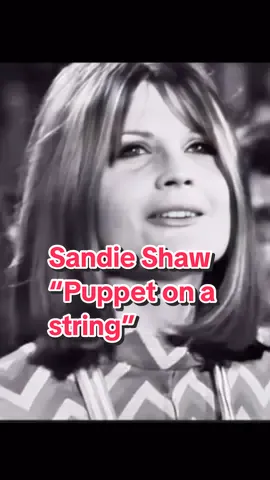 SANDIE Shaw - “Puppet on a string” / “Păpușa pe-o frânghie/sfoară” - Eurovision 1967.  Sandie Shaw (n. 26 februarie 1947, Anglia) este o cântăreață pop engleză foarte populară în anii 1960. A câștigat concursul muzical Eurovision 1967 cu piesa “Puppet on a string”.                                           #sandieshaw #legends #song #puppetonastring #puppet #eurovision #oldmusic #60 #70s #70smusic #musica #fyp #foryou #foryoupage #viral #viralvideo #viraltiktok 