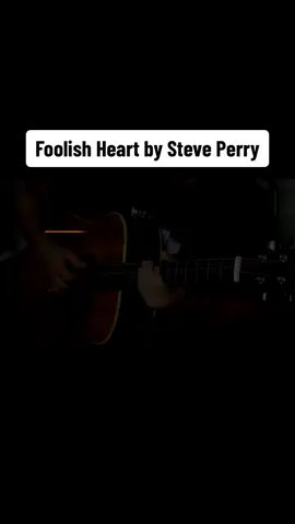 Foolish Heart by Steve Perry #acoustic  #acoustickaraoke  #karaokelovesongs  #fypシ  #fyp 