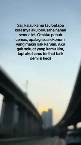 Kadang aku cuma pura-pura kuat, demi kamu dan si kecil. #perjuanganseorangibu #demianak #IstriTangguh #curhat #suamiistri 