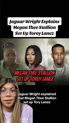 Jaguar Wright explains Megan Thee Stallion set up Torey Lanez  #fyp #jaguarwright #megantheestallion #toreylanez 
