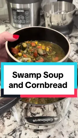 Swamp Soup 🥣 and cornbread 😃 #cooktok #cookwithme #southerncooking #stayclassy 