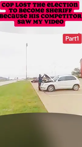 Cop Lost The Election To Become Sheriff Because His Competitor Saw My Video #part1 #cops #copsoftiktok #police #policeofficer #arrested #jail #lawenforcement #flypシ #bodycam #lawsuit 
