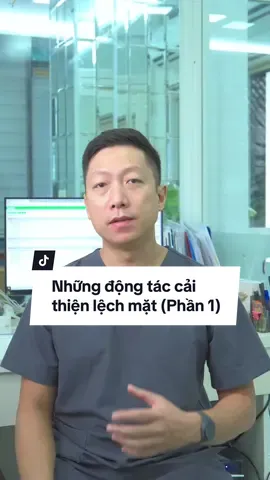 Những động tác cải thiện lệch mặt  do nguyên nhân từ các thói quen xấu 🧐 #xuhuong #viral #trending #bacsikhbietdien #lechmat 