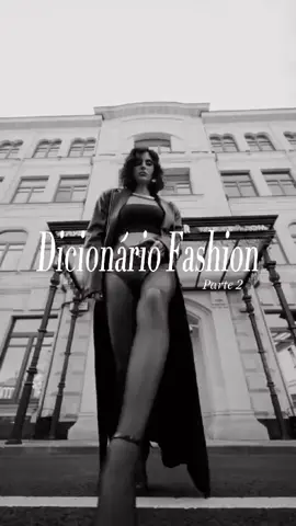 Vamos para a parte 2 so mosso Dicionário Fashion ✨ #dicionariofashion #vocabulariodamoda #termosdamoda #oversize #overdized #cutout  #monocromatico #monocromatic #colorblock #colorblocking #colorblockingfashion #otd #outfit #outfitideas 