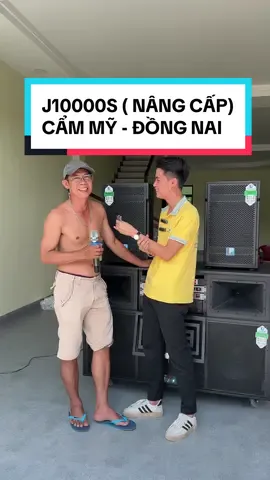 🔥 BÀN GIAO DÀN LOA CHÍNH HÃNG J10000S (BẢN NÂNG CẤP) HAY NHẤT HIỆN NAY CHO ANH ĐẠO Ở CẨM MỸ - ĐỒNG NAI #longphataudio #loa #loakeo #loacongsuatlon #loahaynhat #dânmthanh 